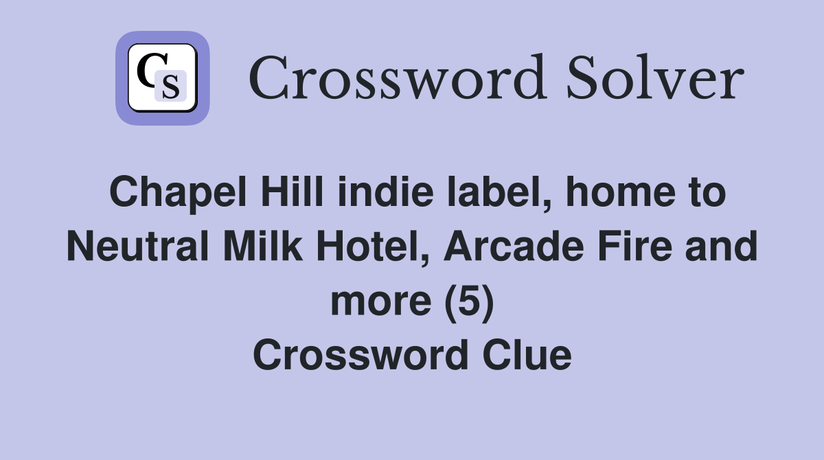 Chapel Hill indie label, home to Neutral Milk Hotel, Arcade Fire and